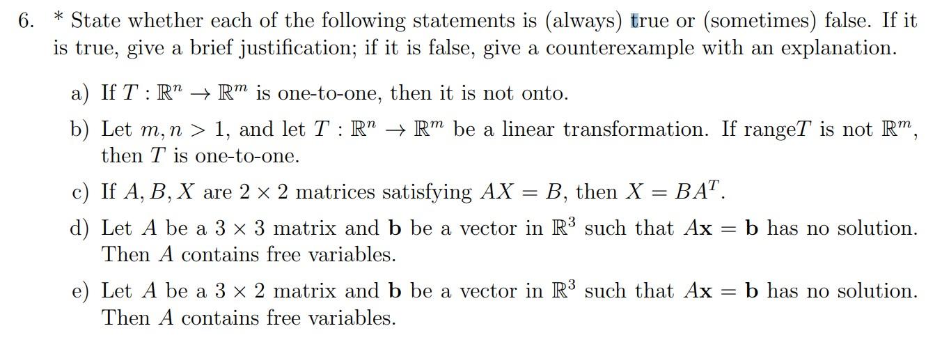 Solved 6. ∗ State Whether Each Of The Following Statements | Chegg.com