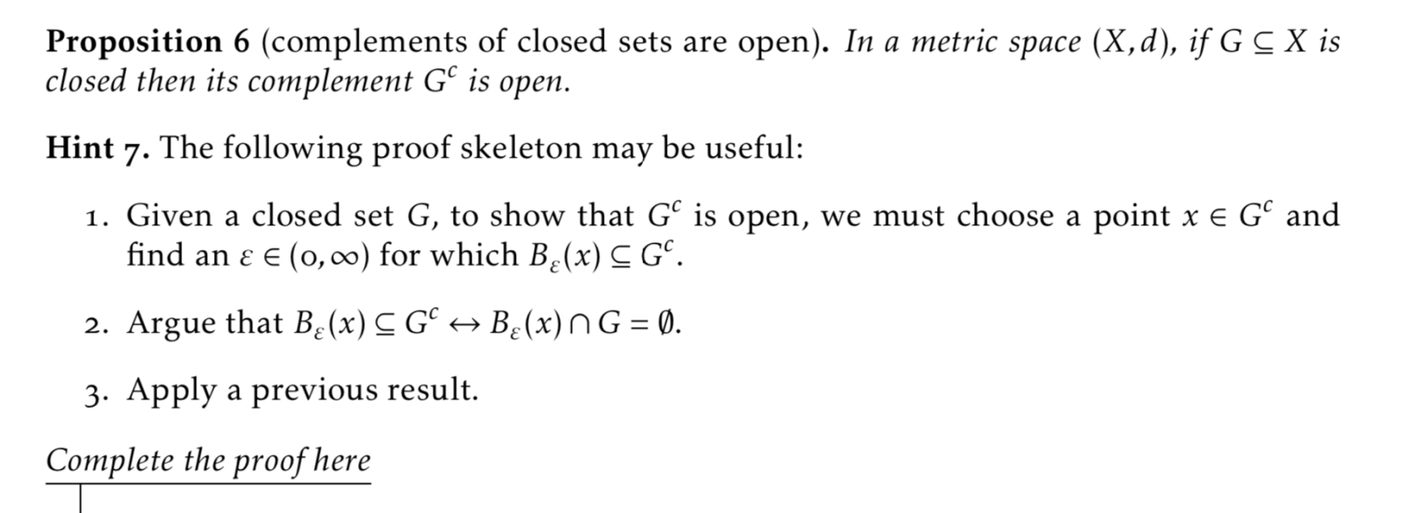 Solved Proposition 6 complements of closed sets are open