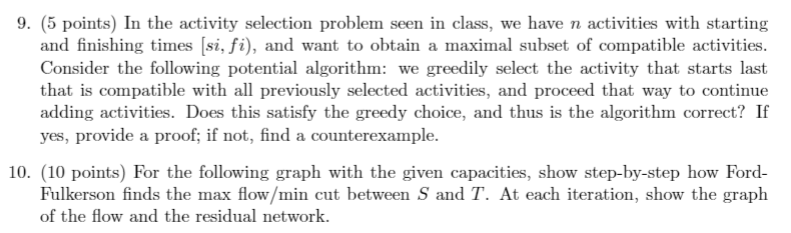 Solved In the activity selection problem seen in class, we | Chegg.com