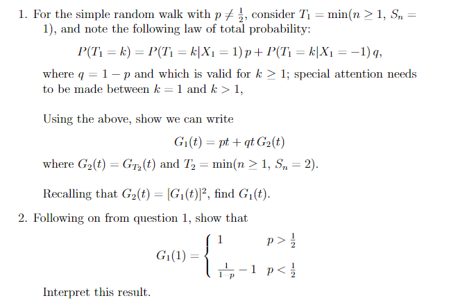 1. For the simple random walk with p + 1, consider Ti | Chegg.com