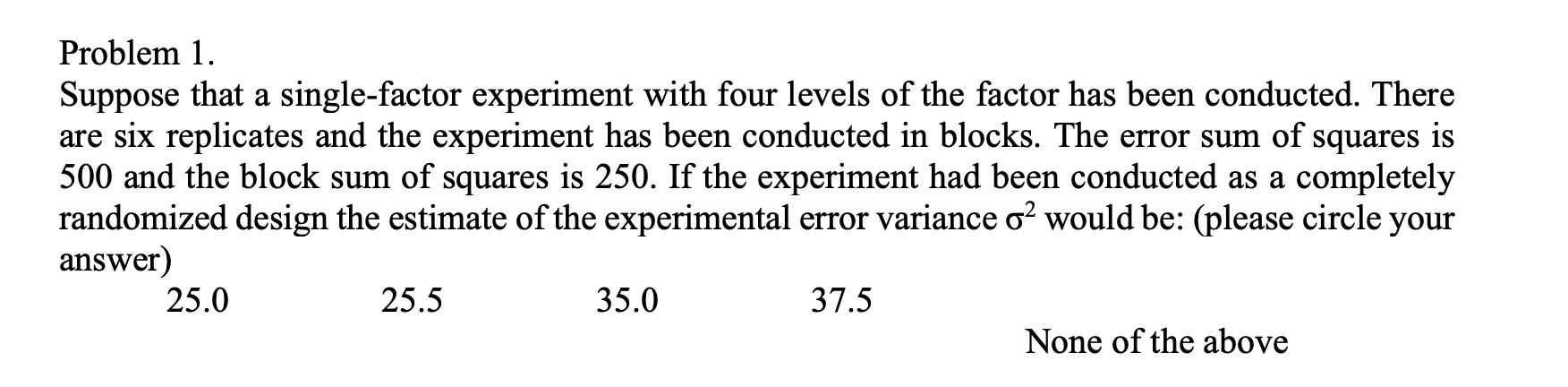 a single factor that is changed in a controlled experiment