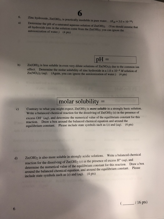 Solved 6 6. Zinc hydroxide, Zn(OH)2. is practically | Chegg.com