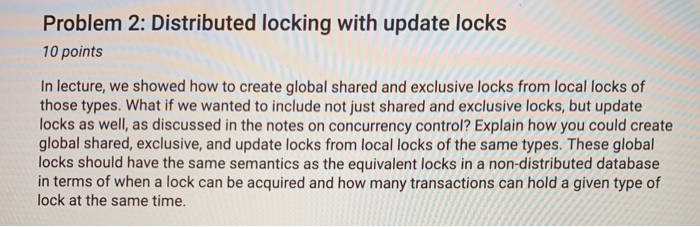 Problem 2: Distributed locking with update locks 10 | Chegg.com