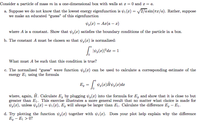 Solved Consider a particle of mass m in a one-dimensional | Chegg.com