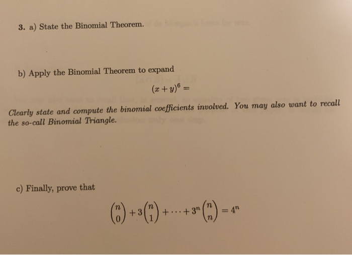 Solved 3. a) State the Binomial Theorem. b) Apply the | Chegg.com