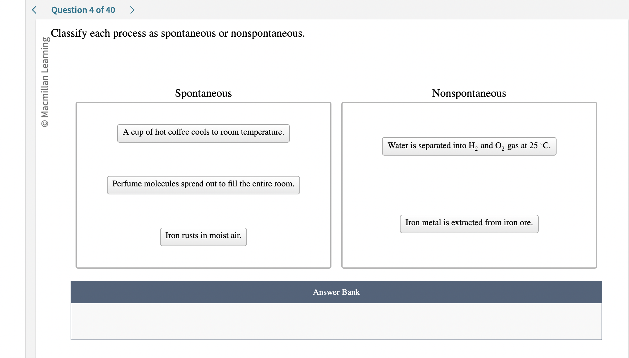 Solved Question 4 ﻿of 40SpontaneousNonspontaneousA cup of