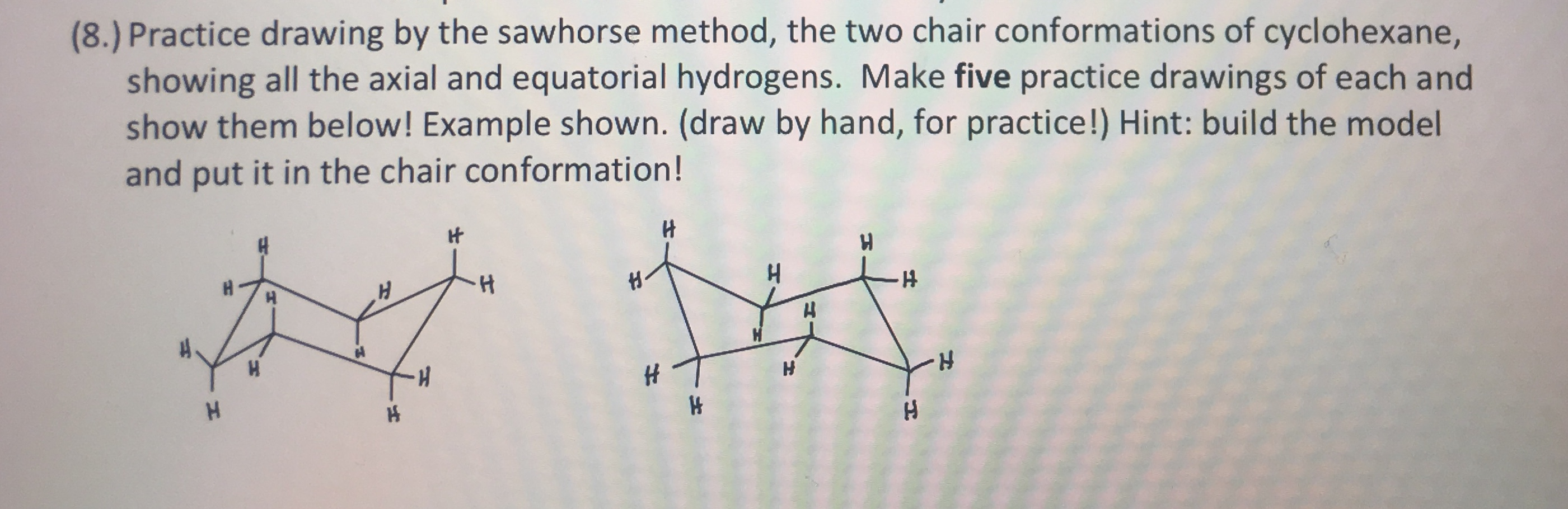 Solved 9 Now Practice Drawing The Two Chair Conformations Chegg Com