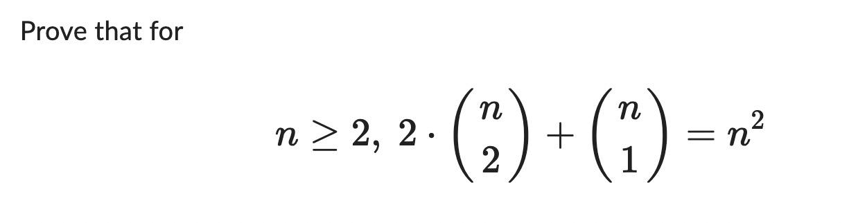 Solved Prove that for n => 2 2 - ( ) + ( )=² 2 n 2, 2 1 | Chegg.com