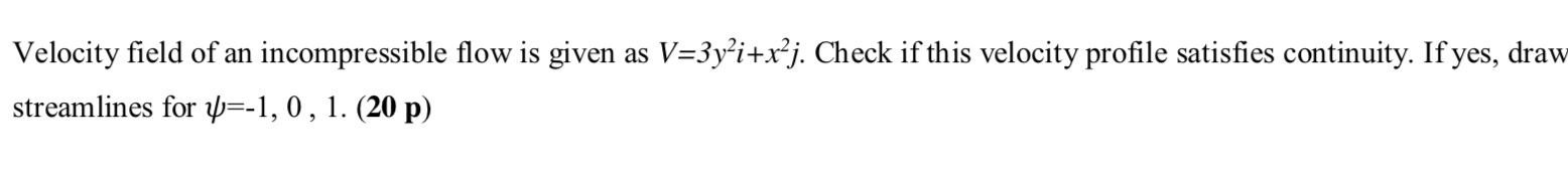 Solved Velocity field of an incompressible flow is given as | Chegg.com