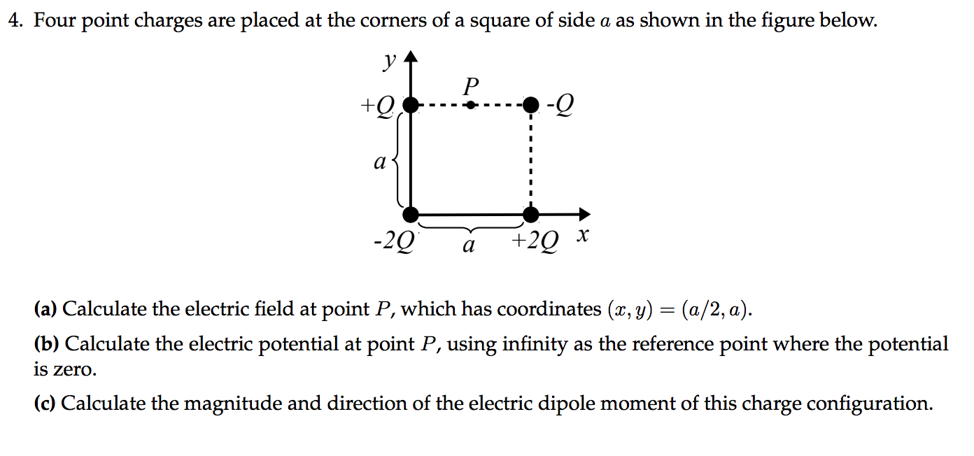 Solved 4. Four Point Charges Are Placed At The Corners Of A | Chegg.com