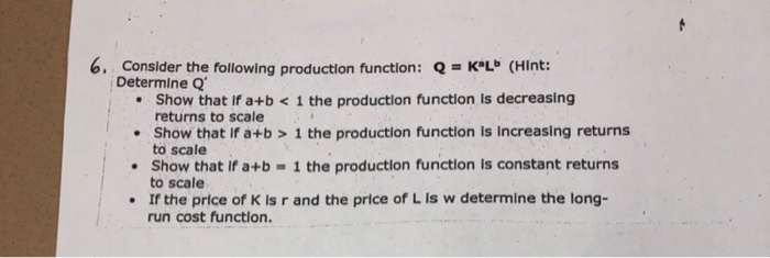 Solved 6, Consider the following production function: Q KOL | Chegg.com