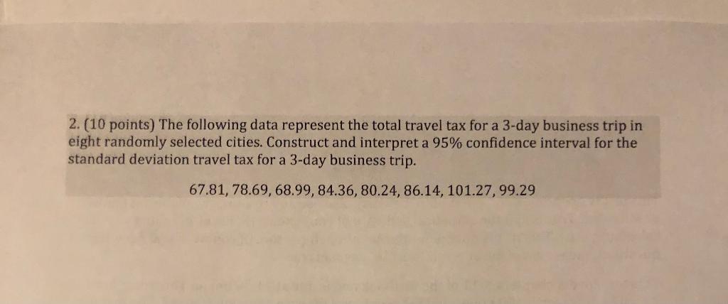 Solved 2. (10 points) The following data represent the total | Chegg.com