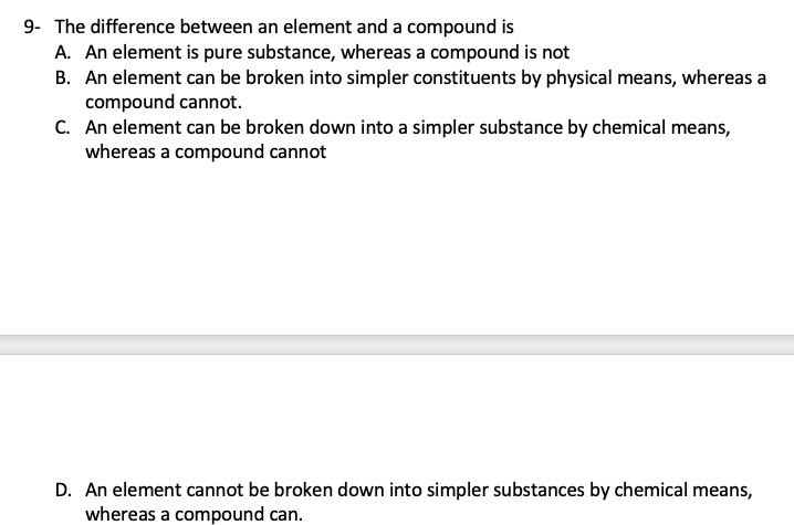 Solved 9- The difference between an element and a compound | Chegg.com