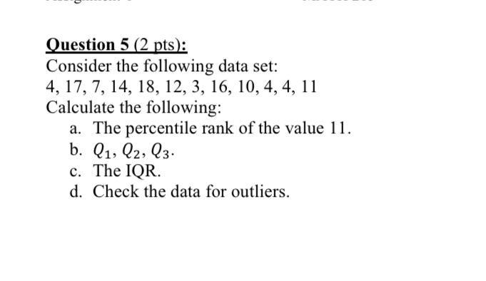 Solved Question 5 (2 pts: Consider the following data set: | Chegg.com