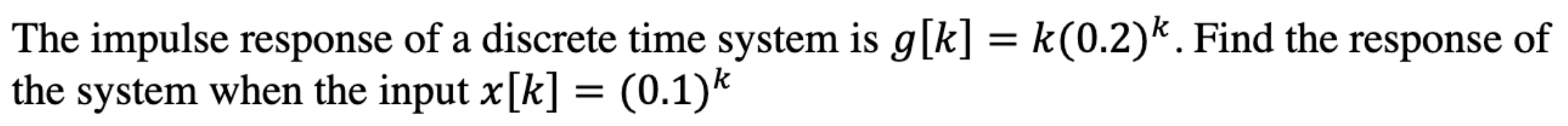 solved-1-the-impulse-response-of-a-discrete-time-system-is-chegg