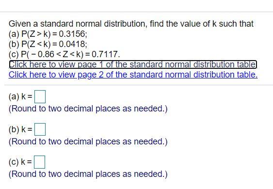 Solved Given a standard normal distribution find the value