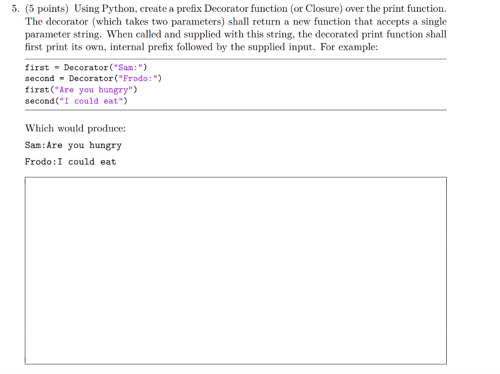 5. (5 points) Using Python, create a prefix Decorator | Chegg.com