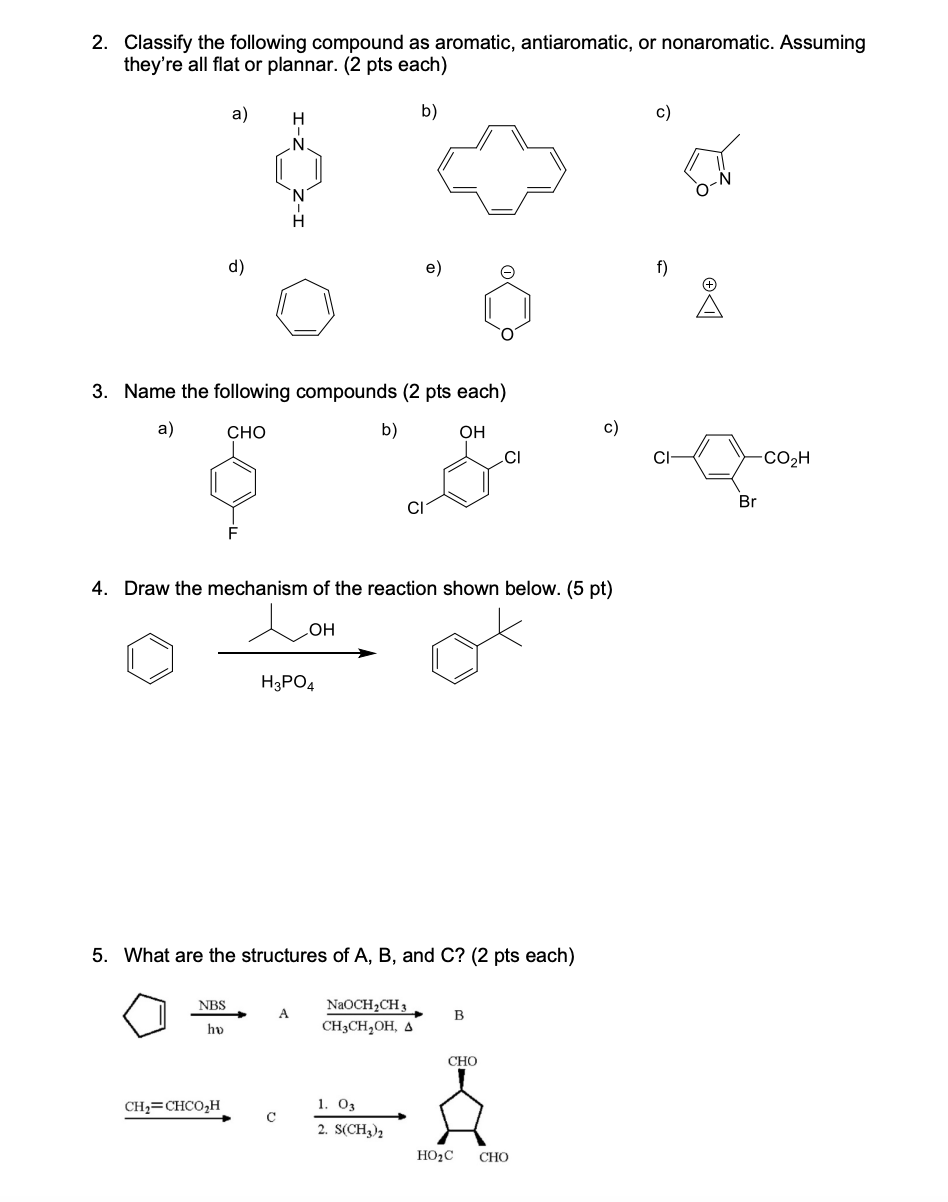 Solved 2. Classify the following compound as aromatic, | Chegg.com