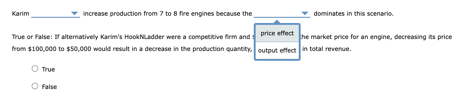 Karim
increase production from 7 to 8 fire engines because the
dominates in this scenario.
True or False: If alternatively Ka