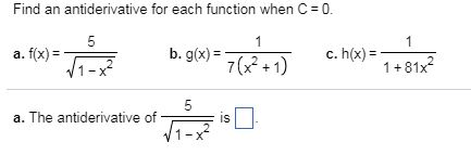 Solved Find an antiderivative for each function when C=0 a. | Chegg.com