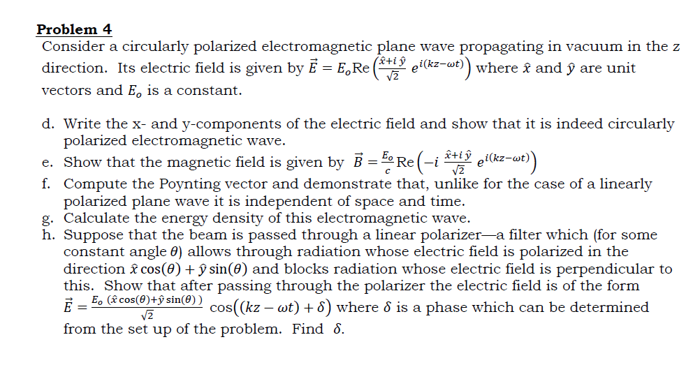 Solved Consider a circularly polarized electromagnetic plane | Chegg.com