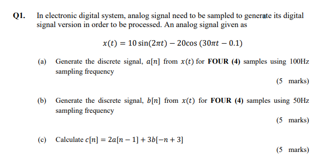 Solved Q1. In electronic digital system, analog signal need | Chegg.com