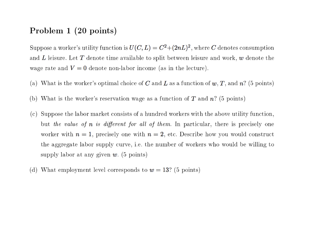 Solved Problem 1 Points Suppose A Worker S Utility F Chegg Com