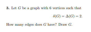 Solved 3. Let G be a graph with 6 vertices such that 8(G) = | Chegg.com
