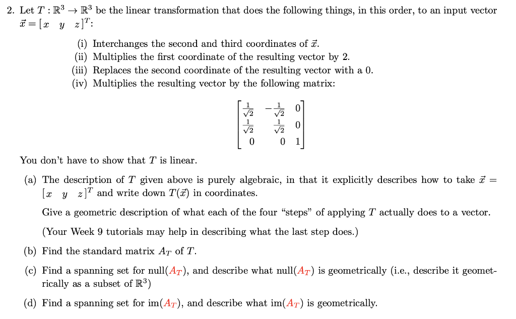 Solved Let T:R3→R3 be the linear transformation that does | Chegg.com