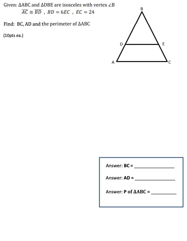 Solved Given ∆abc And ∆dbe Are Isosceles With Vertex ∠b 3239