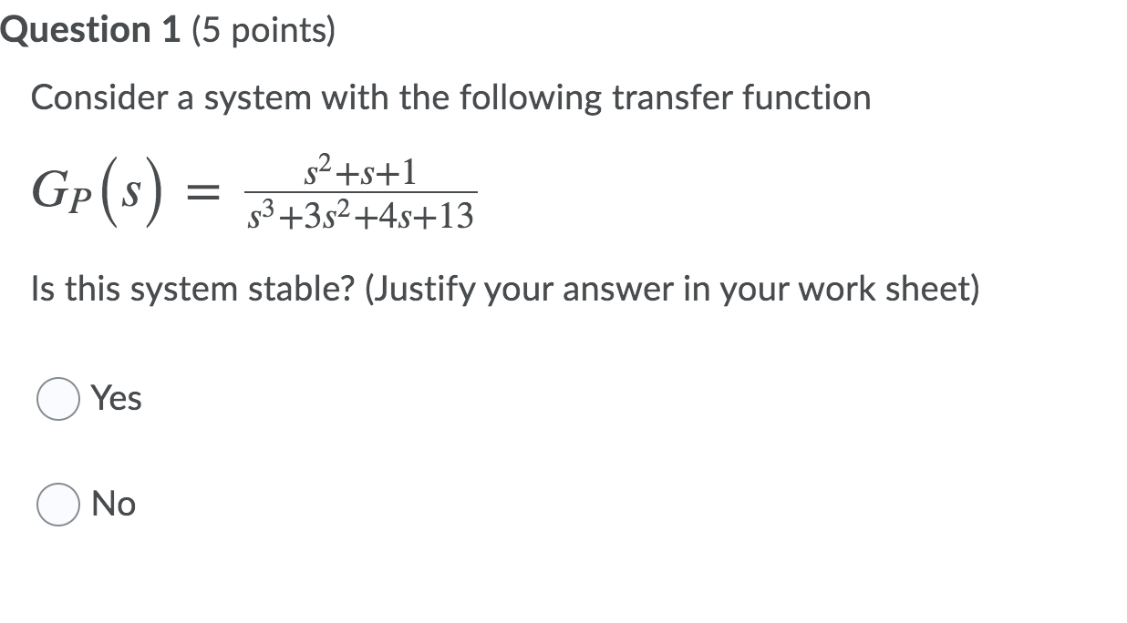 Solved Question 1 (5 points) Consider a system with the | Chegg.com