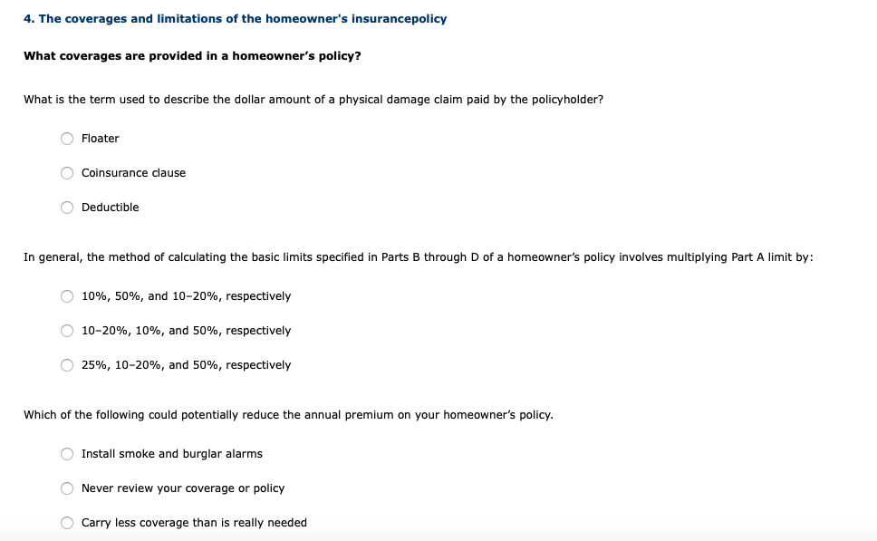 Solved 4. The Coverages And Limitations Of The Homeowner's | Chegg.com