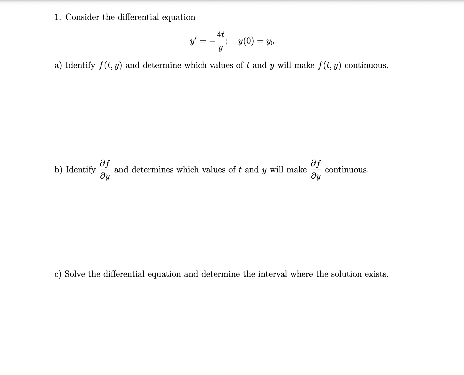 Solved 1. Consider the differential equation y′=−y4t;y(0)=y0 | Chegg.com