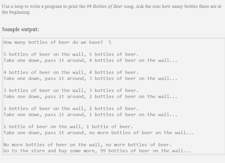 Solved Use a loop to write a program to print the 99 Bottles