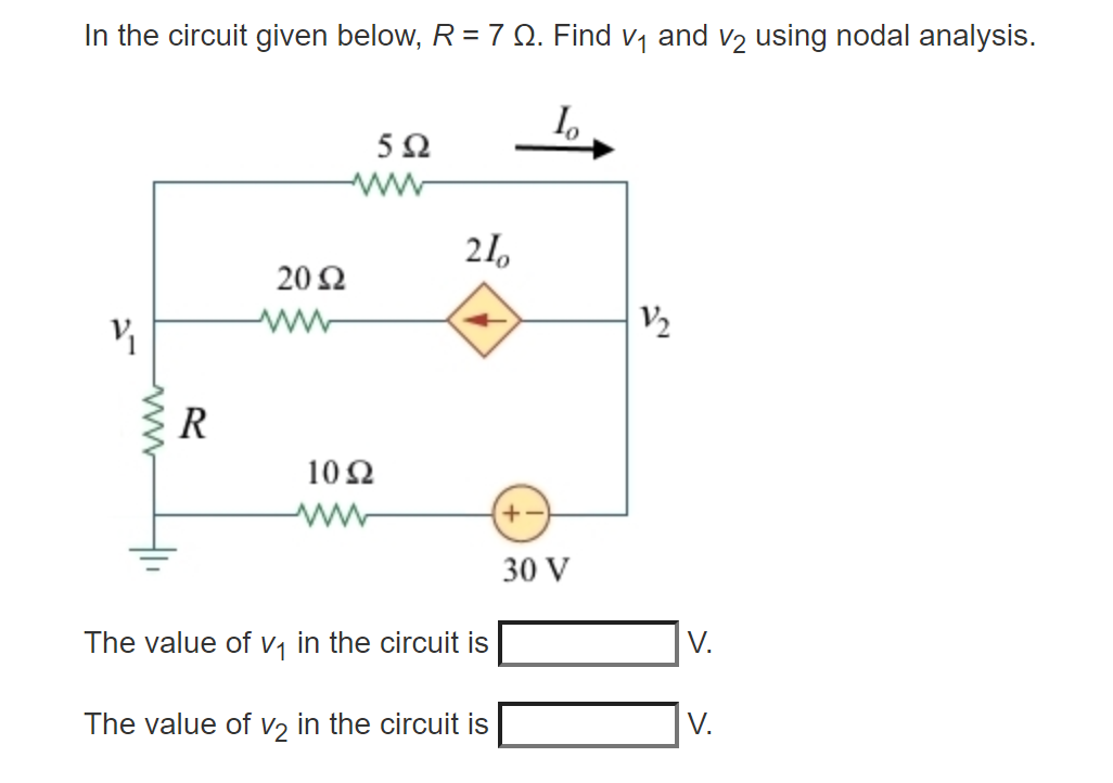 Solved In the circuit given below, R = 5 N. Find V1, V2, and | Chegg.com