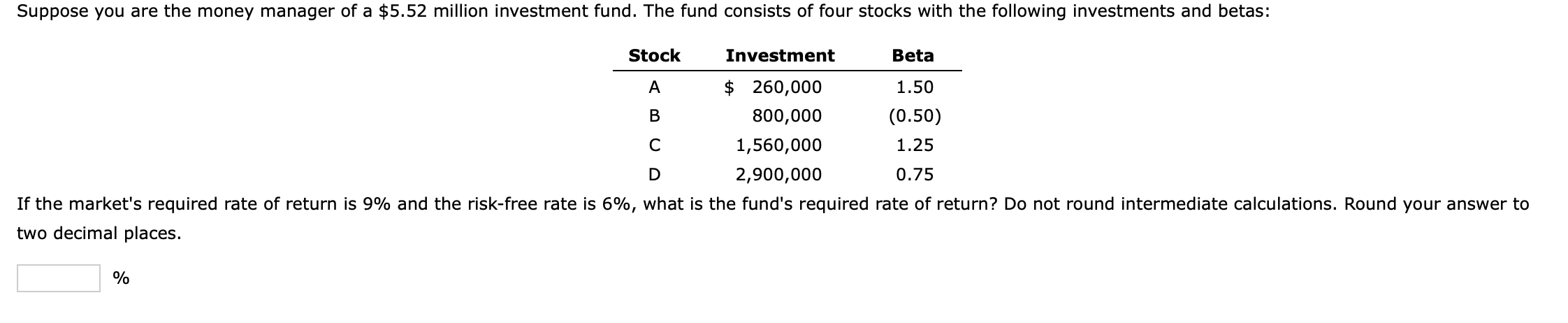 Solved Suppose you are the money manager of a $5.52 million | Chegg.com