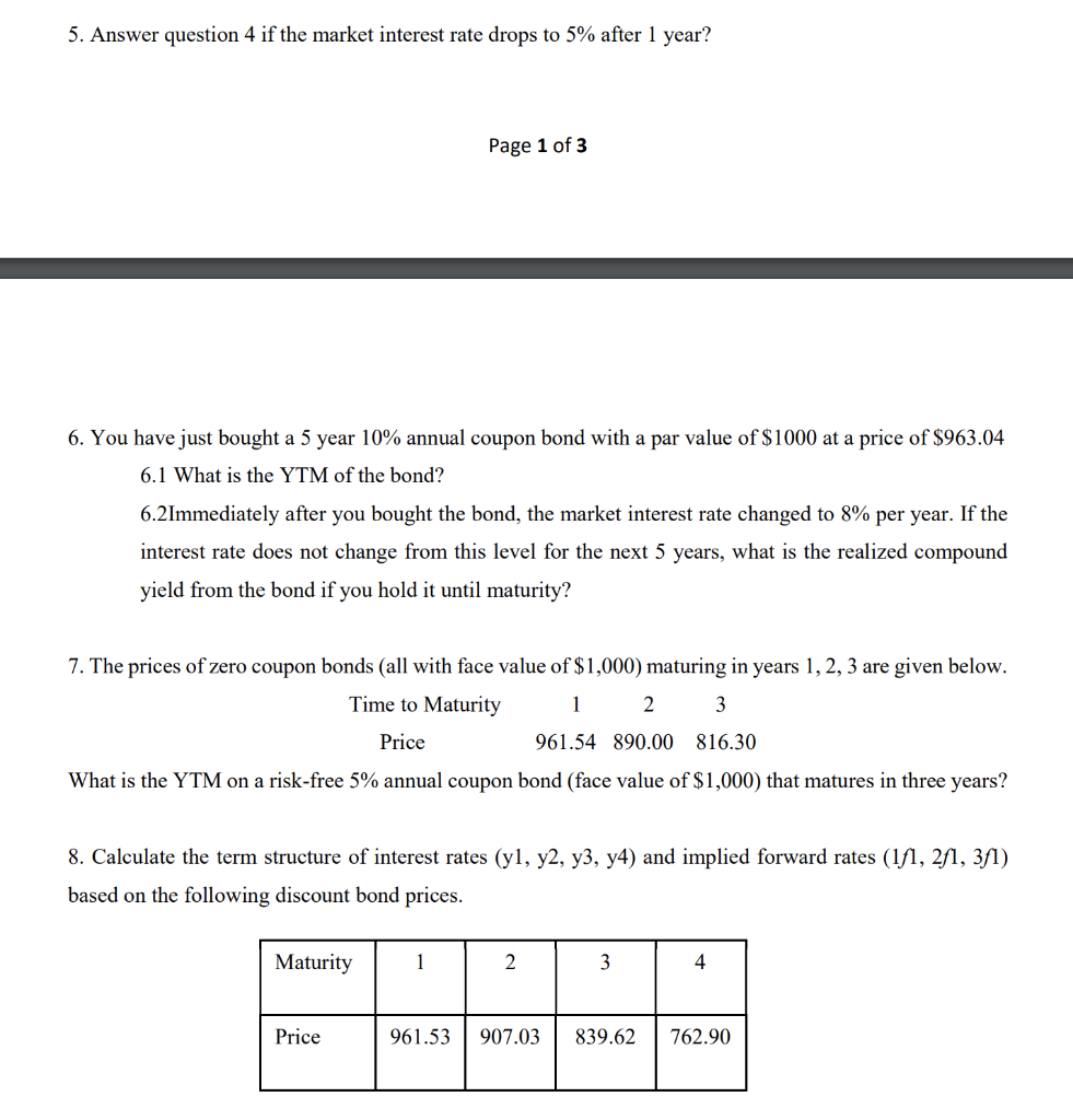 5. Answer question 4 if the market interest rate