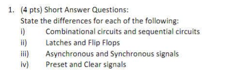 Solved 1. (4 pts) Short Answer Questions: State the | Chegg.com