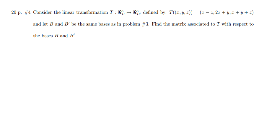 Solved 20 P. \#4 Consider The Linear Transformation | Chegg.com