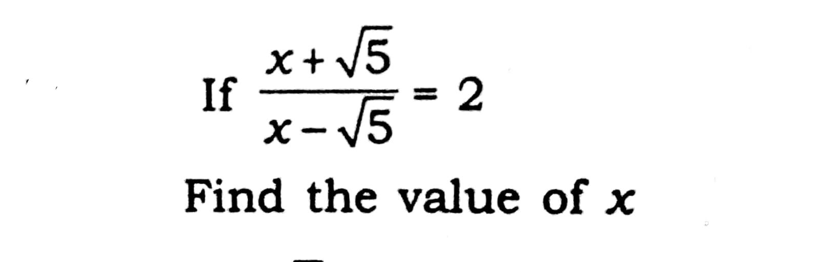 Solved If x+v5 x-15 - 2 - Find the value of x | Chegg.com