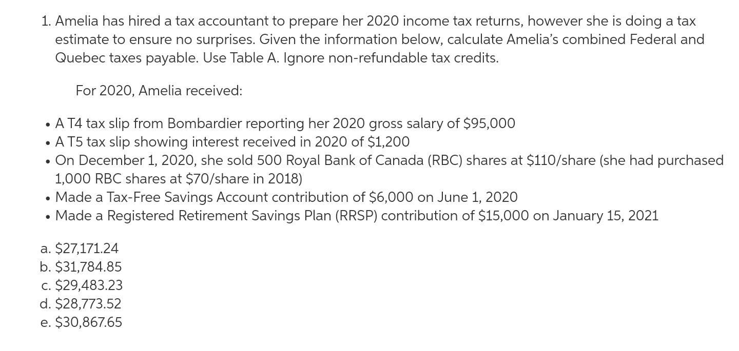 1. Amelia has hired a tax accountant to prepare her