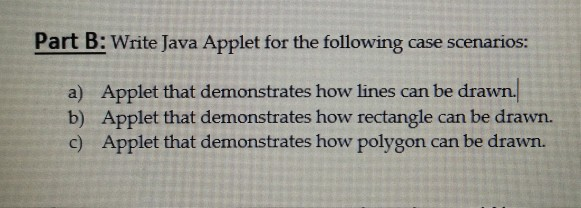 Solved Part B: Write Java Applet For The Following Case | Chegg.com