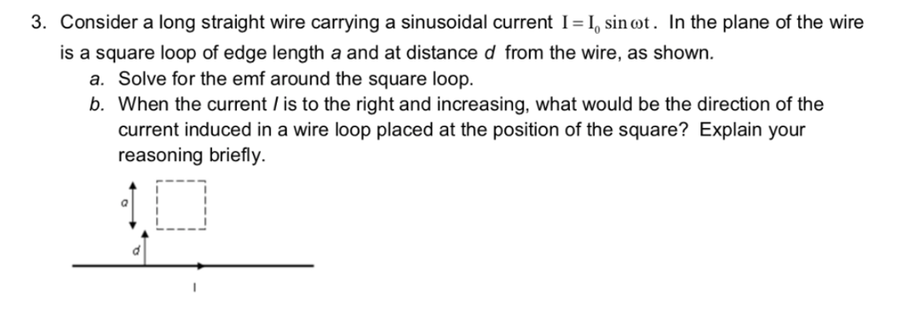 Solved 3. Consider a long straight wire carrying a | Chegg.com