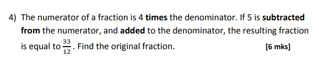 Solved 4) The numerator of a fraction is 4 times the | Chegg.com