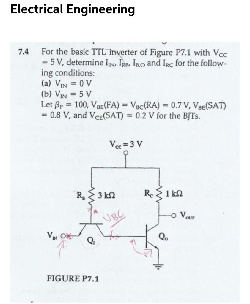 Solved Electrical Engineering 7.4 For the basic TTL inverter | Chegg.com