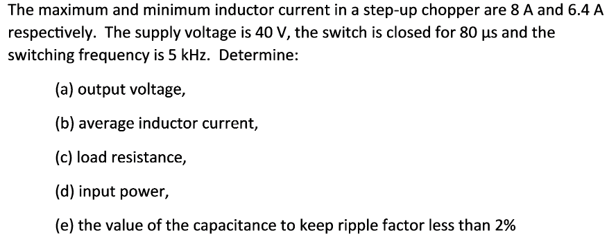Solved The maximum and minimum inductor current in a step-up | Chegg.com