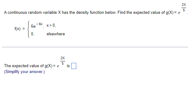 Solved A Continuous Random Variable X Has The Den 3496