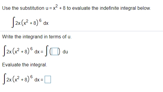 Solved Use the substitution u= x2 + 8 to evaluate the | Chegg.com