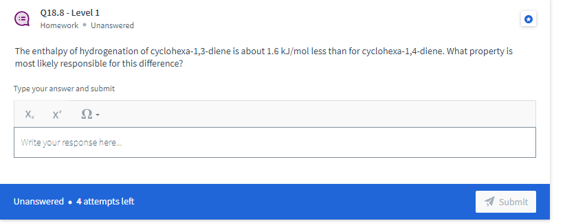 Solved The enthalpy of hydrogenation of cyclohexa-1,3-diene | Chegg.com