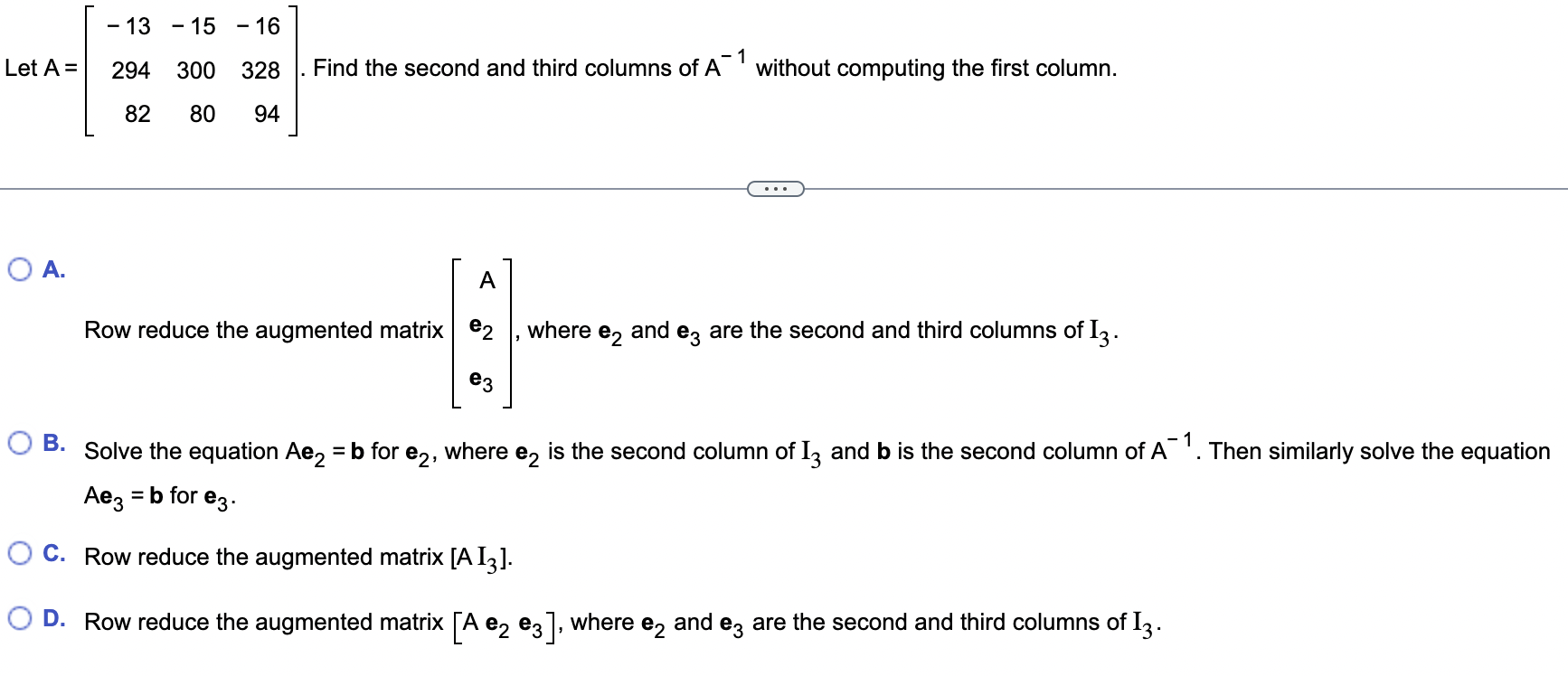 Solved et A=⎣⎡−1329482−1530080−1632894⎦⎤. Find the second | Chegg.com